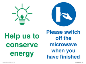 Help us to conserve energy - Switch off the microwave when you have finished